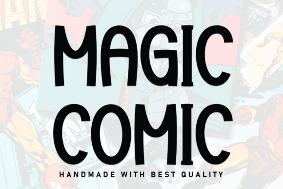 A Maker’s Guide to the Magic Comic Typeface