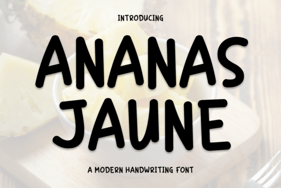 Adding a Warm Handwritten Touch with Ananas Jaune
