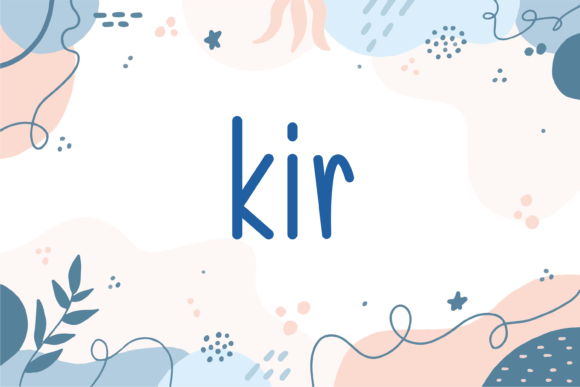 Kir Font: The Friendly Handwritten Typeface for Modern Campaigns
