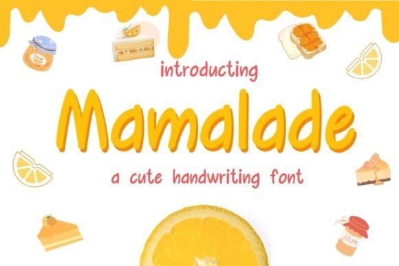 Mamalade: A Script Font That Feels Hand-Poured